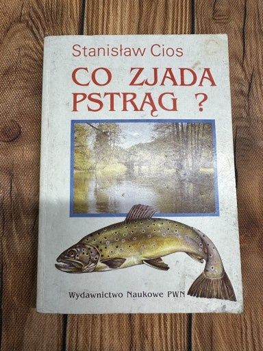 Co zjada pstrąg - Stanisław Cios 1992