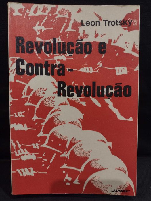 Revolução e Contra-Revolução - Leon Trotsky