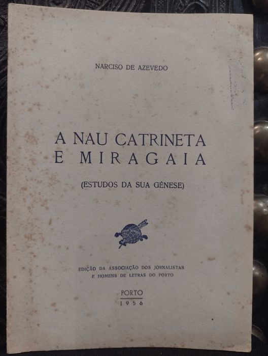 A Nau Catrineta e Miragaia 1956 Narciso de Azevedo