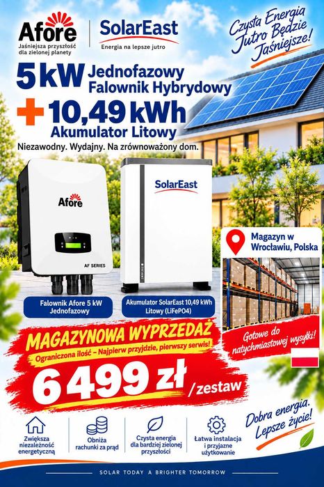 Zestaw 6499 zł: falownik hybrydowy Afore 5 kW + akumulator SolarEast 10,49 kWh LiFePO4 Odbiór osobisty lub dostawa z magazynu we Wrocławiu