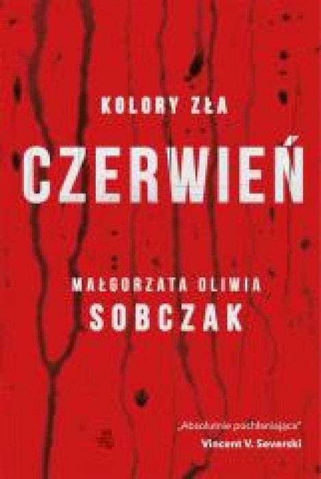 Kolory zła T.1 Czerwień W.A.B. Małgorzata Oliwia Sobczak Rok wydania