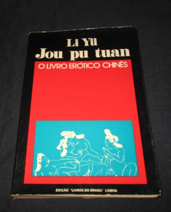 Livro Jou pu tuan O Livro Erótico Chinês Li Yü
