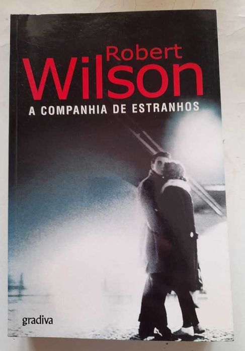 A Companhia de Estranhos, de Robert Wilson