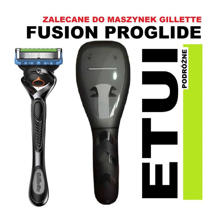 na maszynkę GILLETTE FUSION PROGLIDE etui podróżne