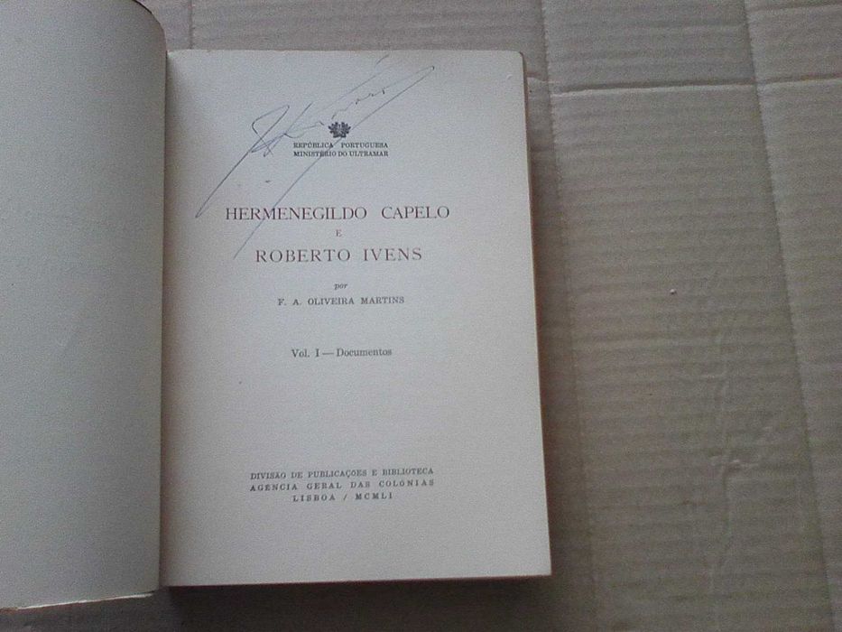 Hermenegildo Capelo e Roberto Ivens – Vol.I