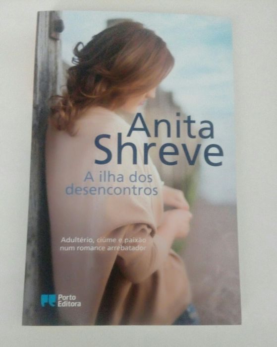 'A Ilha dos Desencontros', 'Casamento em Dezembro' Anita Shreve. NOVOS