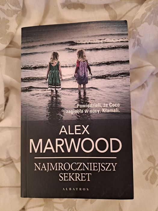 Alex Marwood "Najmroczniejszy sekret"