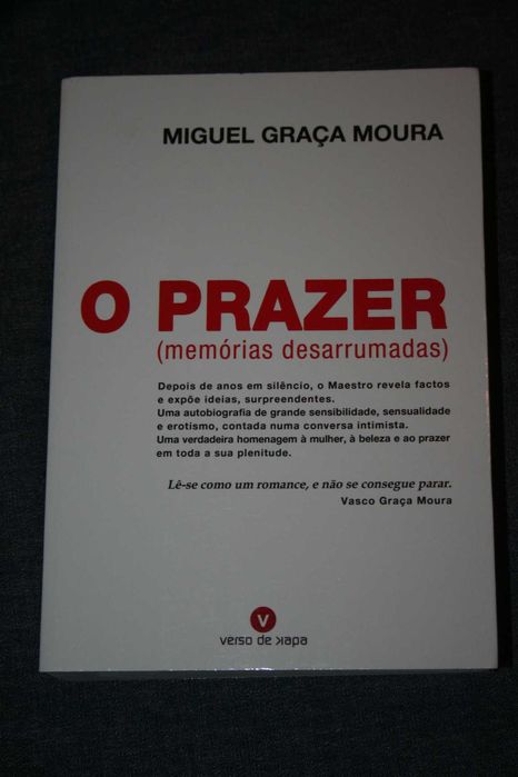 [] O Prazer (Memórias Desarrumadas) - Miguel Graça Moura