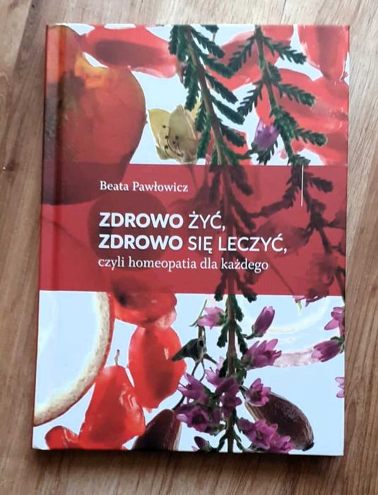 Zdrowo żyć, zdrowo się leczyć