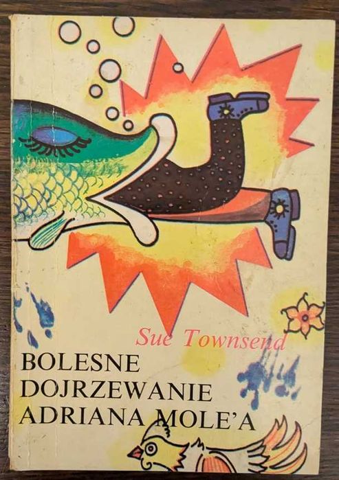Bolesne dojrzewanie Adriana Mole'a - autorka: Sue Townsend