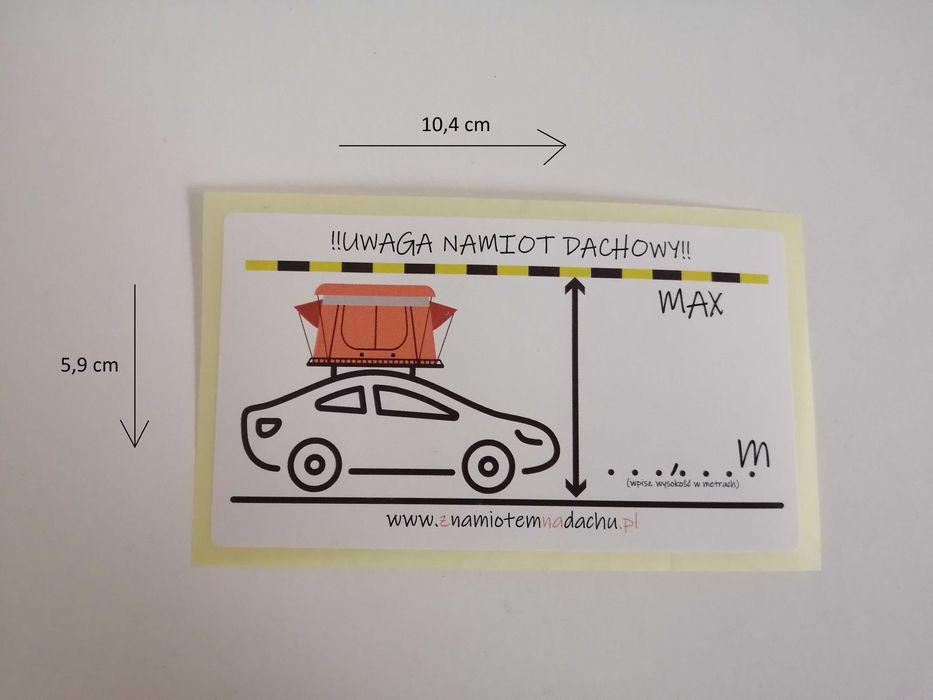 Naklejka "Uwaga namiot dachowy"
