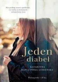 Jeden diabeł. Katarzyna Rapczyńska-Lubieńska (Nowa)