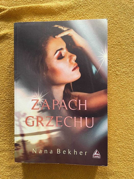 Oddan za darmo. Książka "Zapach grzechu" Nana Bekher