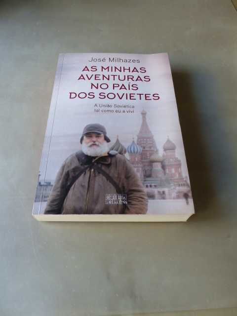 As Minhas Aventuras no País dos Sovietes de José Milhazes