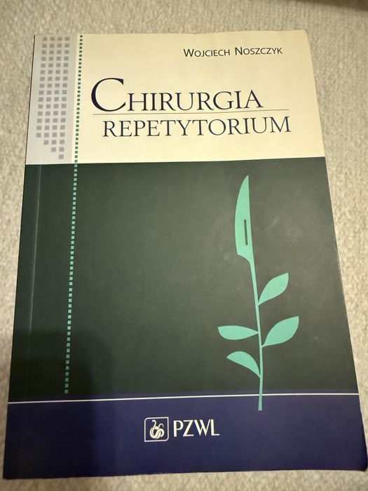 Chirurgia Repetytorium Wojciech Noszczyk