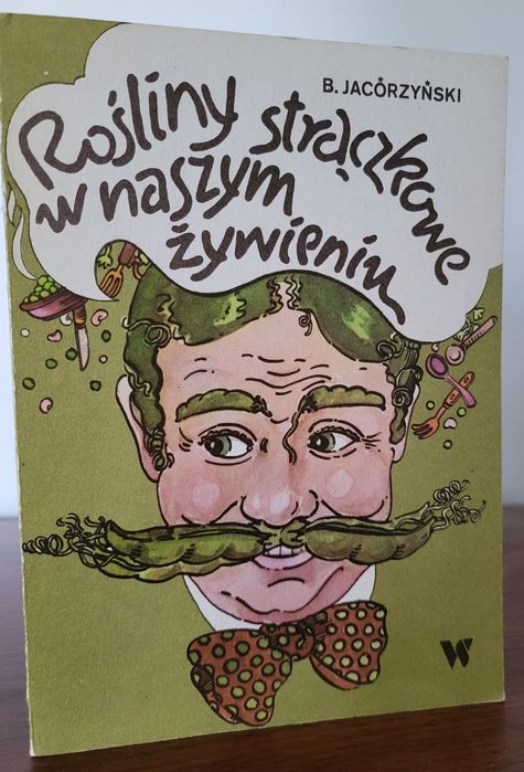 Rośliny strączkowe w naszym żywieniu - Bohdan Jacórzyński
