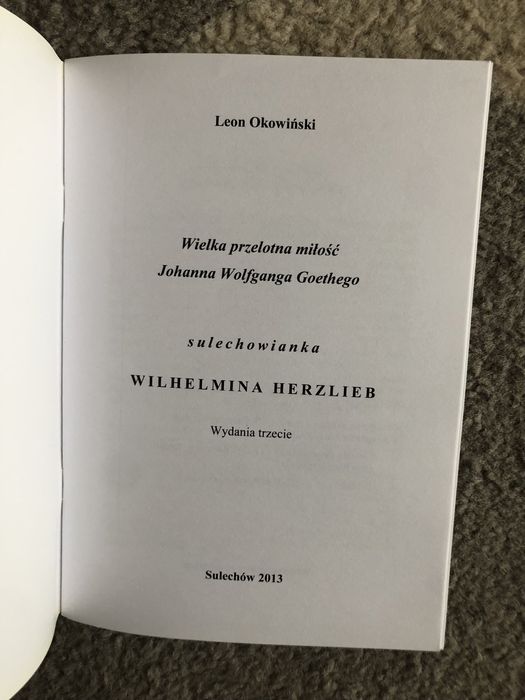 L. Okowiński. Wielka miłość J. W. Goethego Wilhelmina Herzlieb