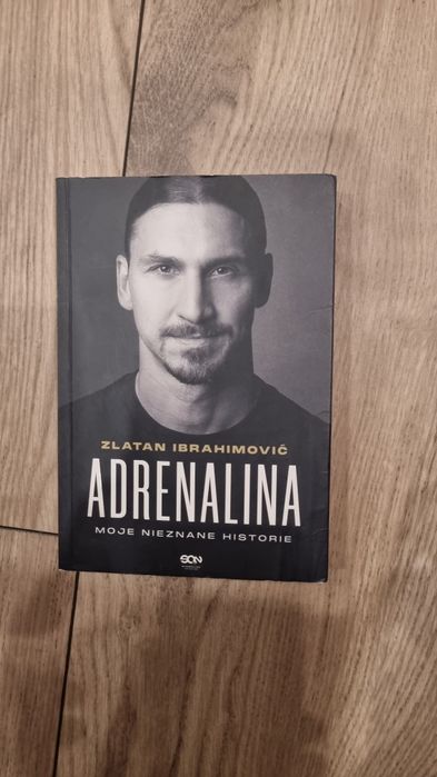 Sprzedam książkę Zlatan Ibrahimovic Adrenalina moje nieznane marzenia