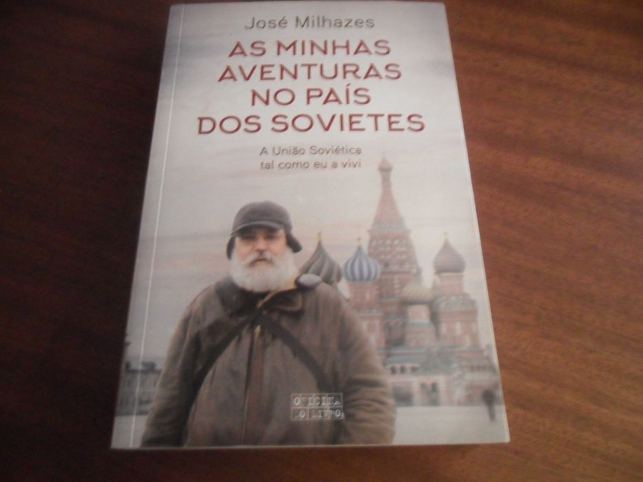 "My Adventures in the Land of the Soviets" - The Soviet Union as I Lived It by José Milhazes - 2nd Edition, 2017