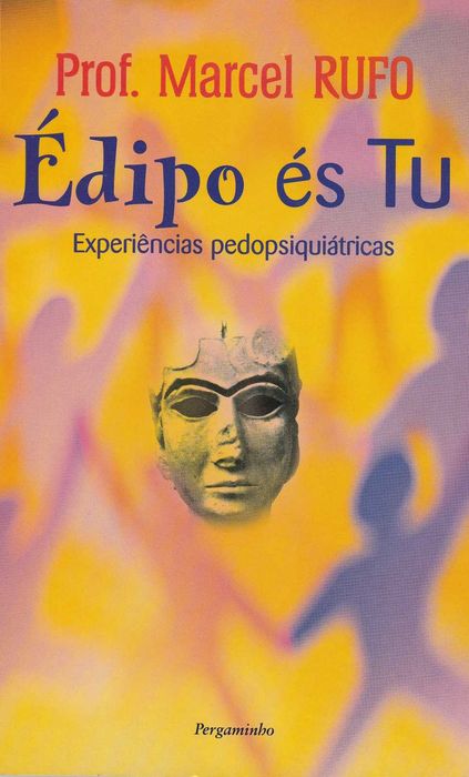 Livro Édipo És Tu do Pedopsiquiatra Marcel Rufo [Portes Grátis]