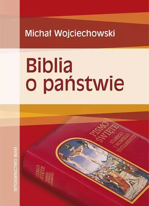 Biblia o państwie. WAM. Nowy Produkt