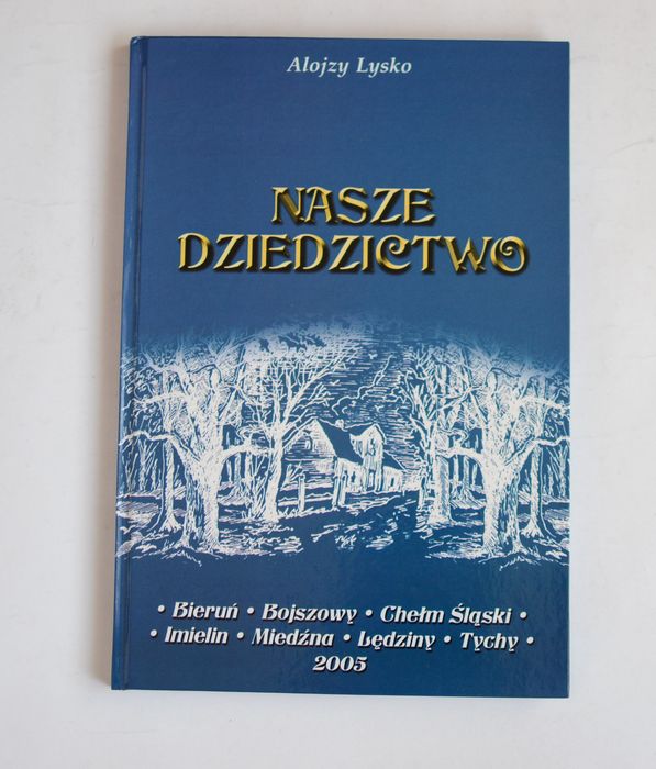 Nasze dziedzictwo Alojzy Lysko