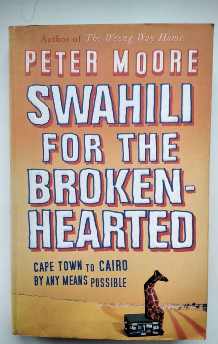 Swahili for the broken-hearted. Peter Moore.