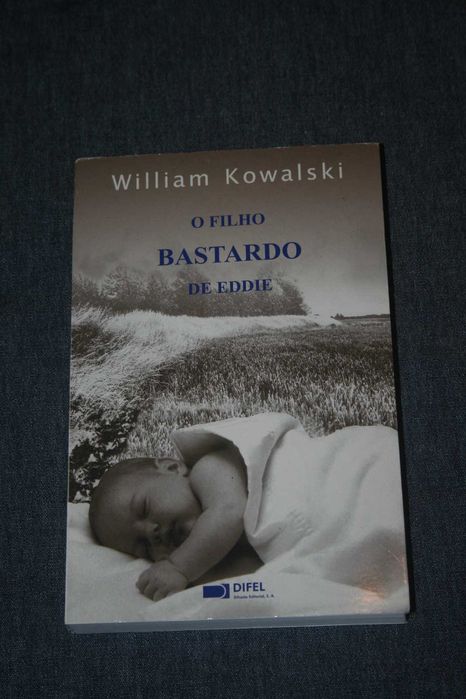 [] O Filho Bastardo de Eddie, William Kowalski