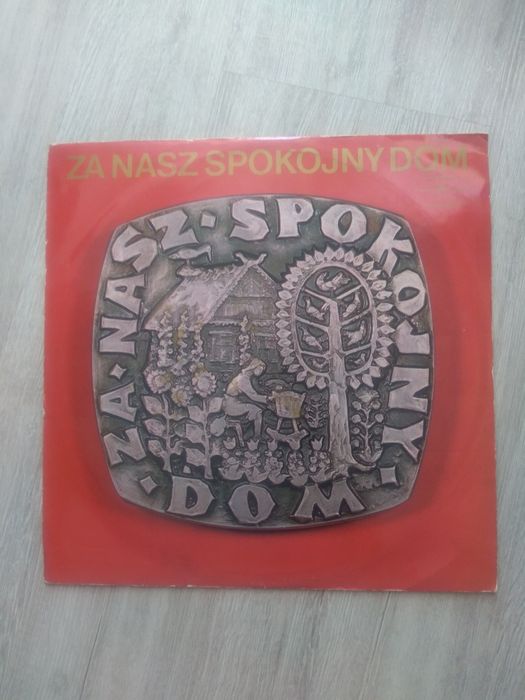 Za  nasz spokojny dom. Winyl