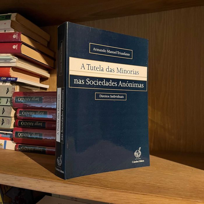 A Tutela das Minorias nas Sociedades Anónimas (envio grátis)