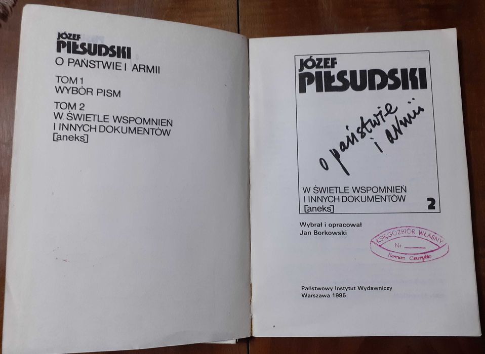Józef Piłsudski "O państwie i armii" dwa tomy