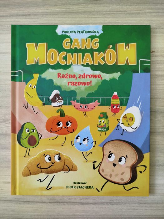 Gang Mocniaków, Raźno, zdrowo, razowo!, Paulina Płatkowska