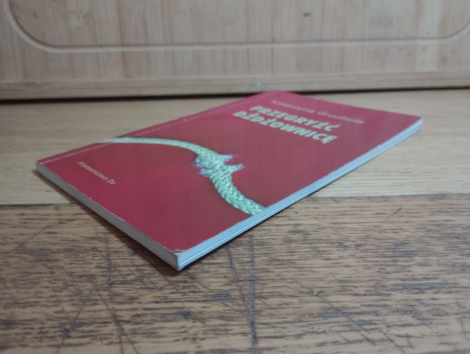 Przegryźć dżdżownice. Katarzyna Grochola