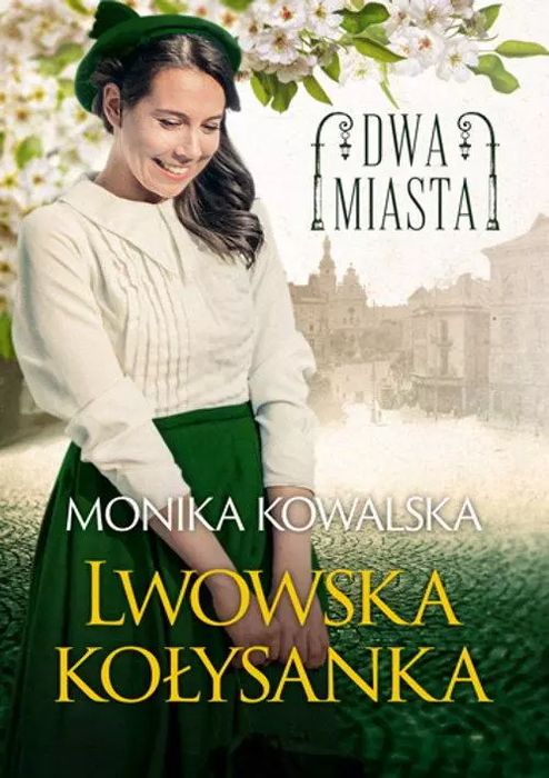 Dwa miasta. Lwowska kołysanka. Nowy Produkt