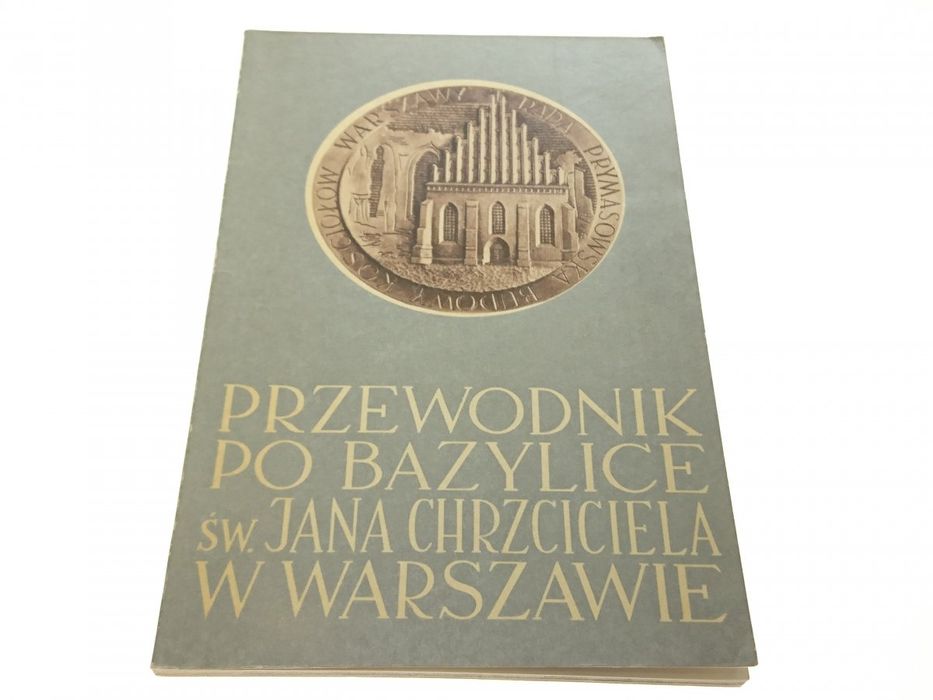 Przewodnik po Bazylice Św. Jana Chrzciciela...1973