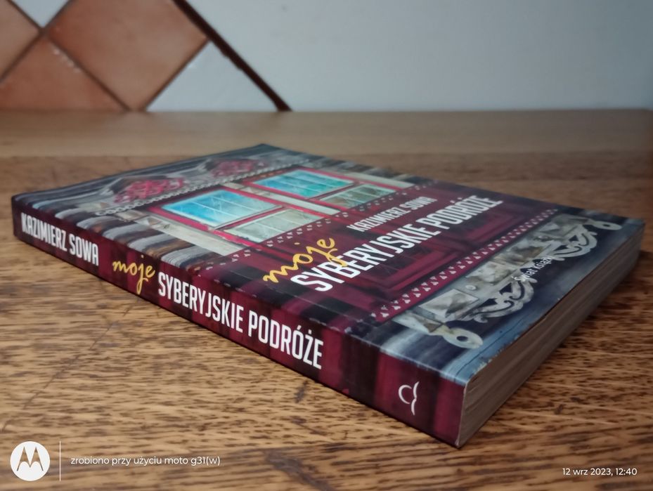 Moje syberyjske podróże. Kazimierz Sowa