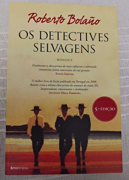 Os Detetives Selvagens - Roberto Bolaño