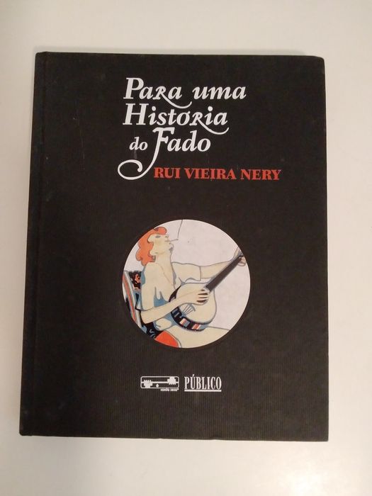 Para Uma História do Fado de Ruy Vieira Nery  - Público - Cartonado
