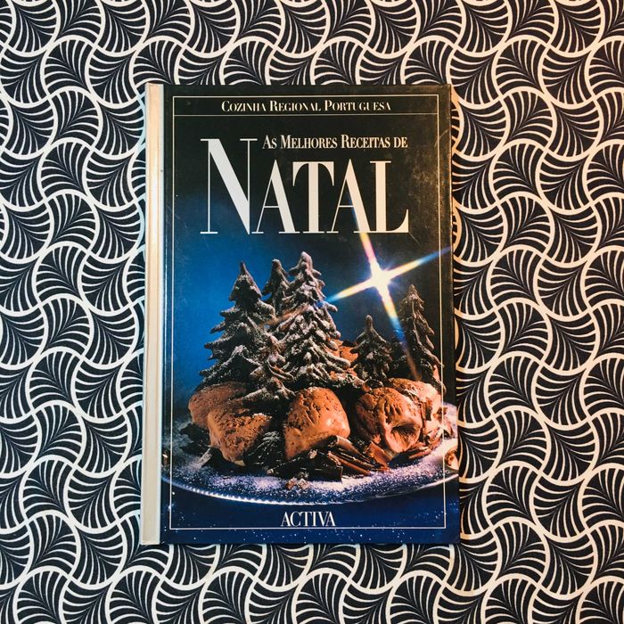 Cozinha Regional Portuguesa: As Melhores Receitas de Natal