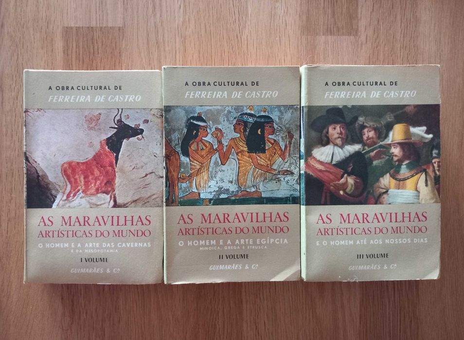 Ferreira de Castro - As Maravilhas Artísticas do Mundo - 3 volumes