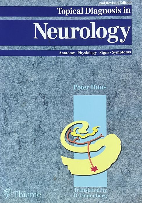 Topical Diagnosis in Neurology. Peter Duus