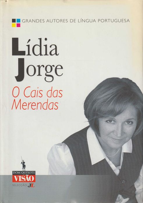 O Cais das Merendas - Lídia Jorge