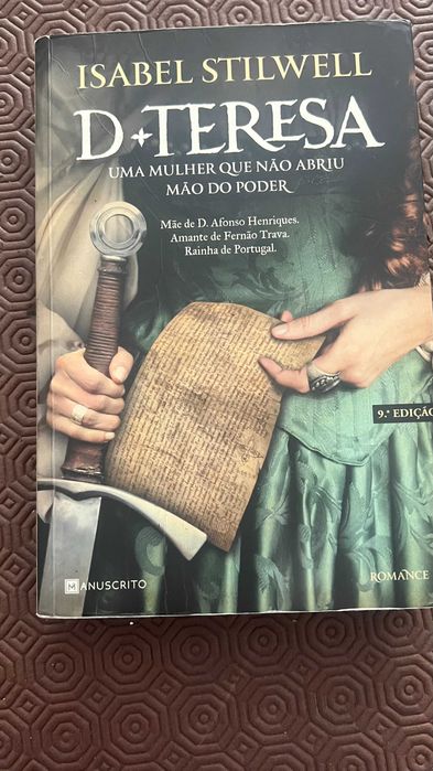 Livro romance histórico - D. Teresa (mãe de D. Afonso Henriques) da autora Isabel Stilwell