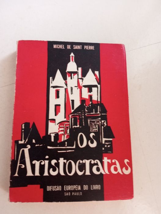 Michel De Saint Pierre - The Aristocrats