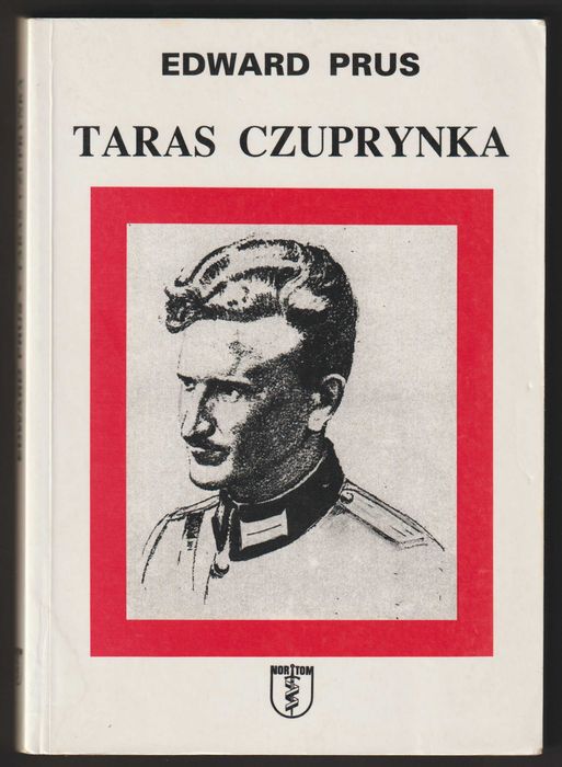 Taras Czuprynka ( Roman Szuchewycz ) - Edward Prus - 1998