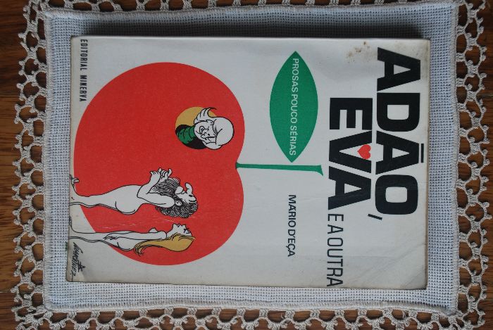Adão Eva e A Outra (Prosas Pouco Sérias) de Mário D´Eça 1ª Edição 1969