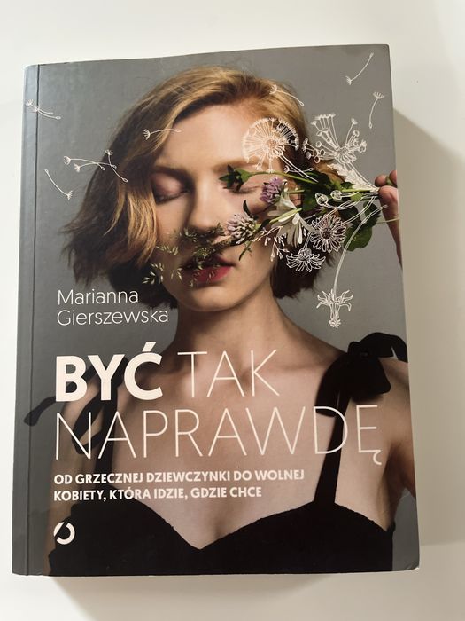 Byc tak naprawde Marianna Gierwszewska