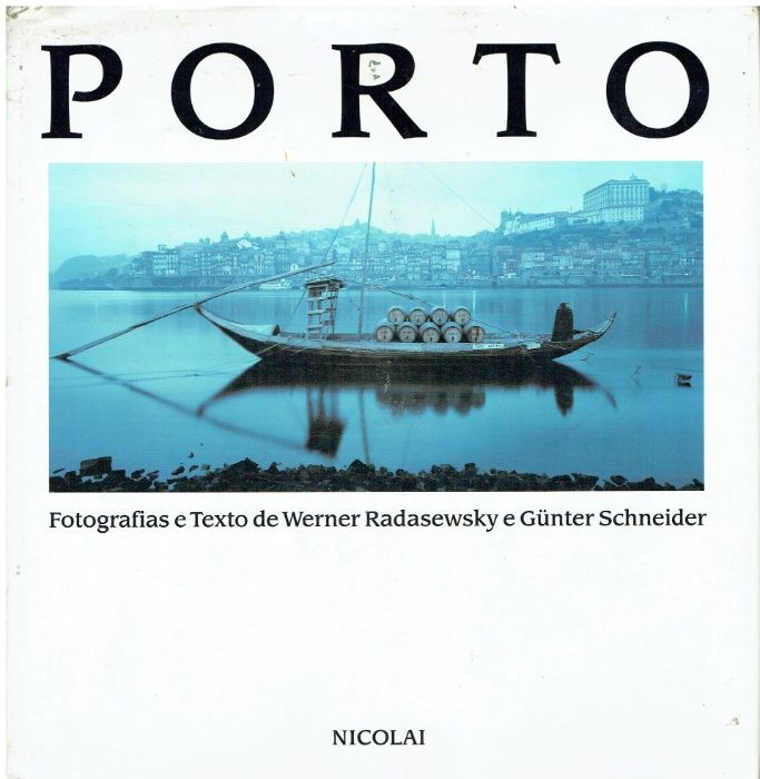 7331 Porto Fotografias e texto de Werner Radasewsky / Gunter Schnei