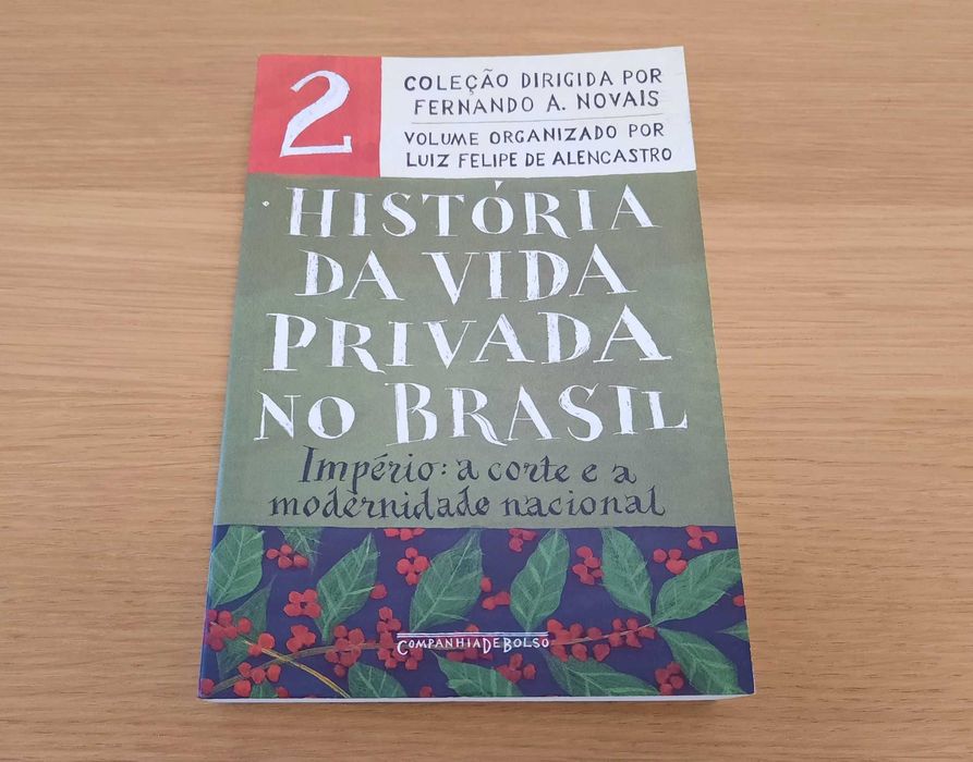 Livro História da Vida Privada no Brasil – Volume 2 – Império e a Corte