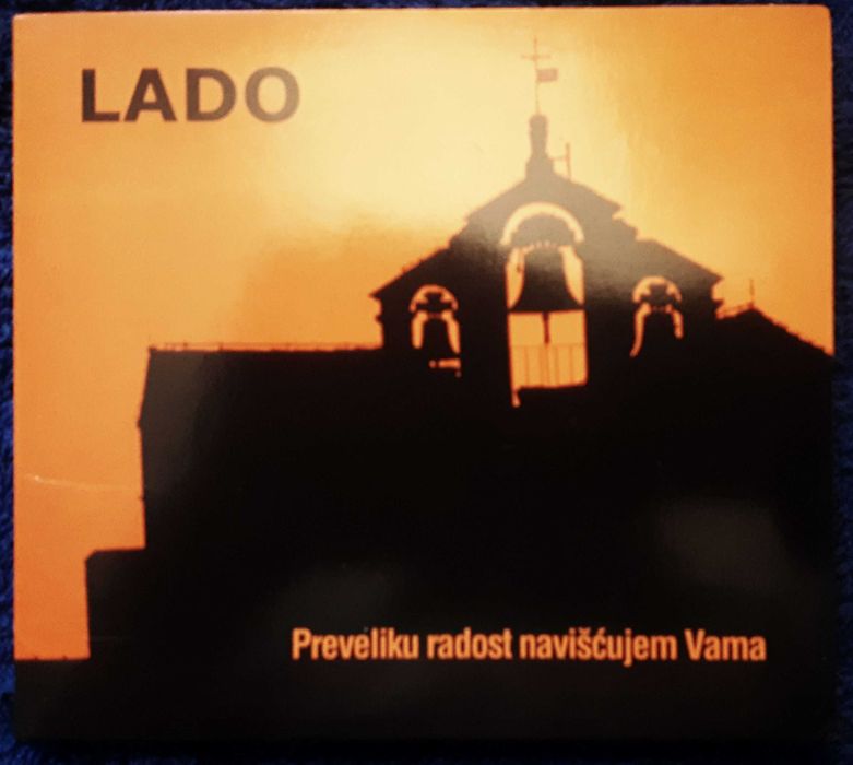 Lado - Preveliku radost naviscujem Vama ,digipak, (unikat)